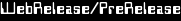 WebRelease/PreRelease